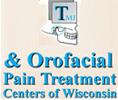 TMJ & Orofacial Pain Treatment Centers of Wisconsin